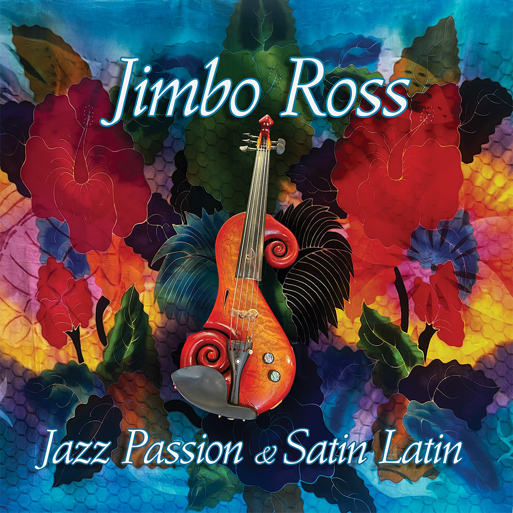 Jimbo Ross - Jazz Passion & Satin Latin